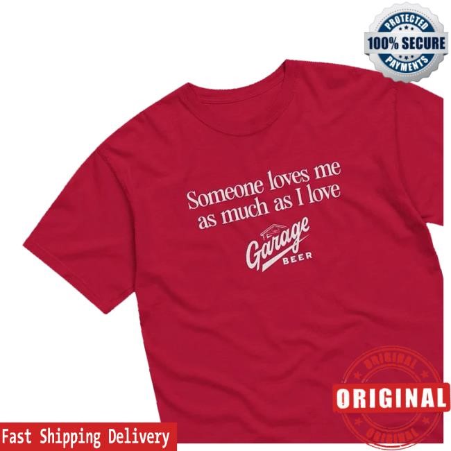 Someone Loves Me Tee Shirt