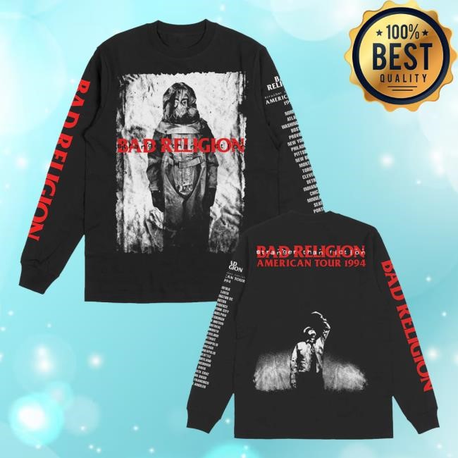 Trending Bad Religion Store Stranger Than Fiction American Tour 1994 Long Sleeve (Black) Funny Shirt