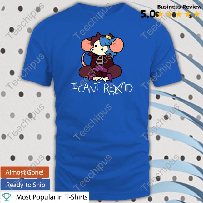 Willowmvp I Can't Reead Tee Shirt
