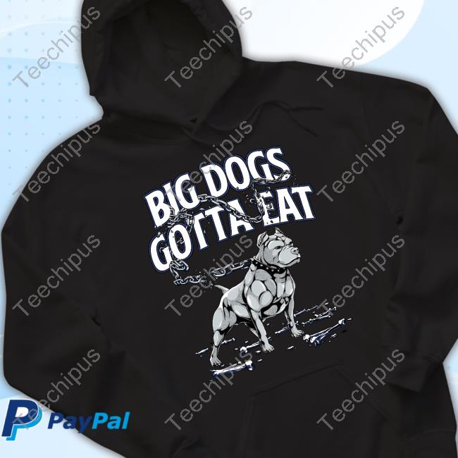 Big Dogs Gotta Eat Tank Top