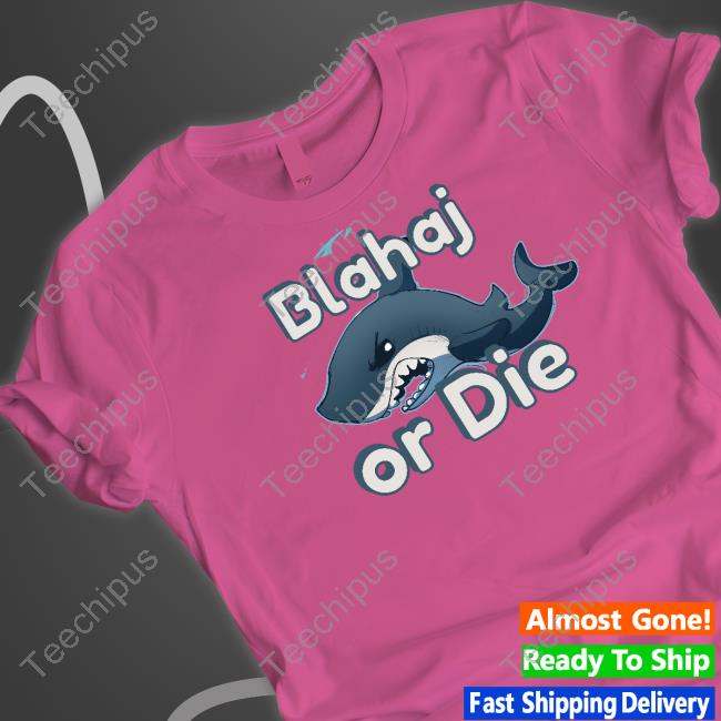 Ratcha Blahaj Or Die Shark T Shirt Blahaj Or Die Tee