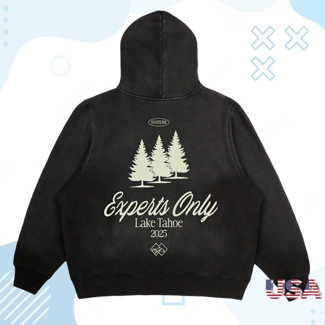 Johnsummit Merch Shop Store Official Experts Only Evergreen Tahoe Shirts