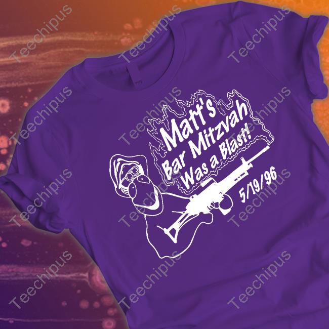 Disturbingshirt Matt's Bar Mitzvah Was A Blast T Shirt