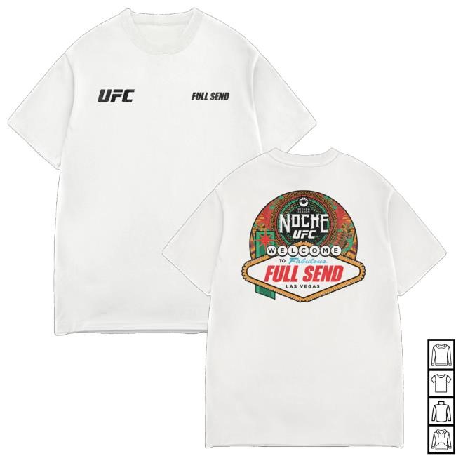 Full Send X Ufc Merch Store Welcome To Fabulous T-Shirt
