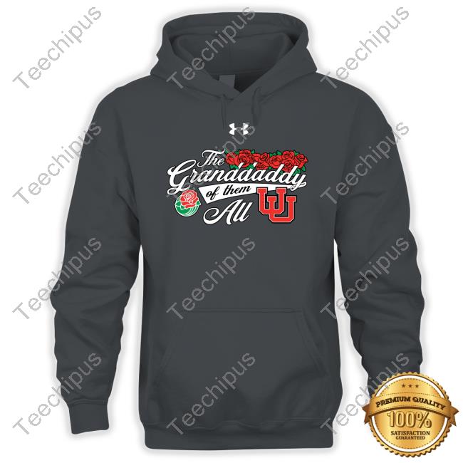 The Granddaddy Of Them Au Utah Football Shirt
