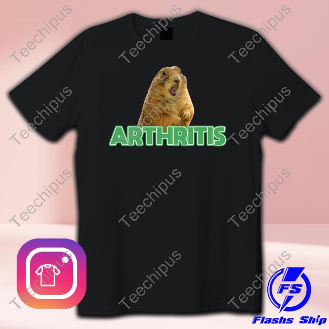 Arthritis Prairie Dog Shirts