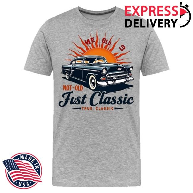 Modestees Store Not Old But Classic Car Shirt