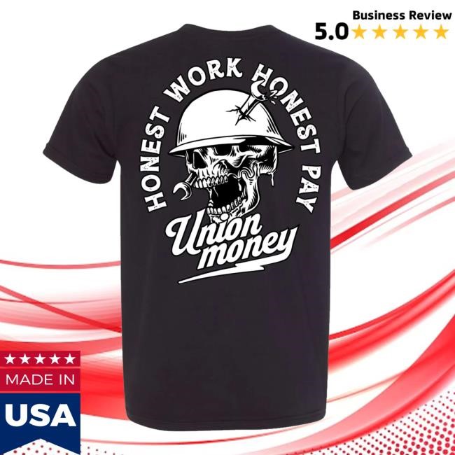 Union Money Merch Honest Pay Sweatshirt