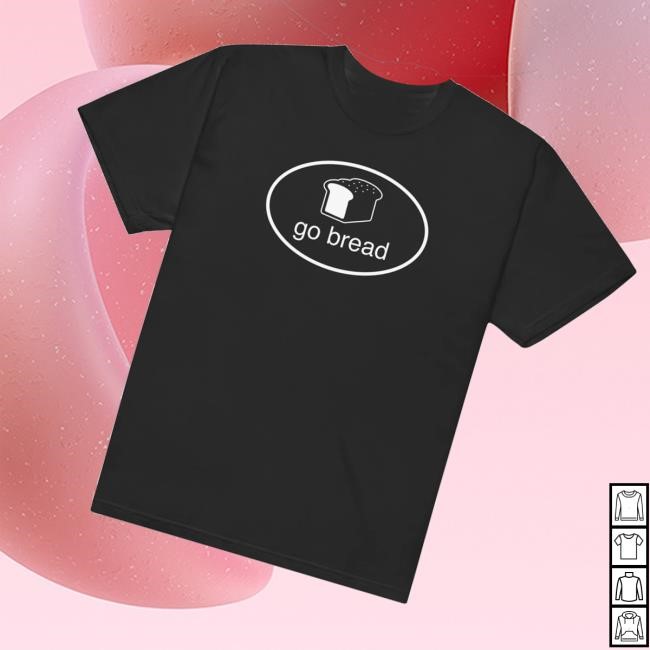 Bradperez Merch Store Go Bread Comfort Colors T-Shirt