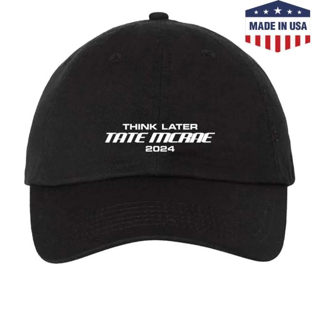 Tatem Crae Merch Think Later 2024 Hat