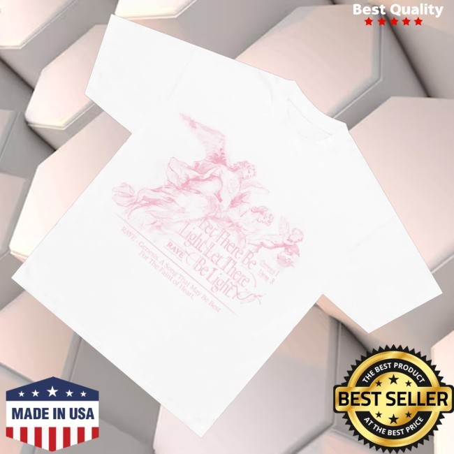 Trending Raye Store Merch Let There Be Light For The Faint Of Heart T-Shirt, Hoodie, Tank Top, Sweater And Long Sleeve T-Shirt