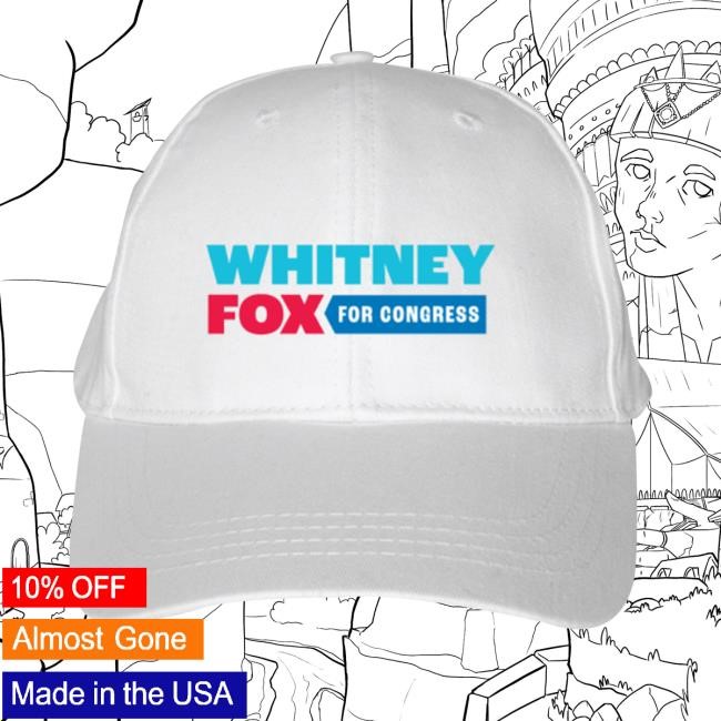 Whitney Fox For Congress Twill Cap