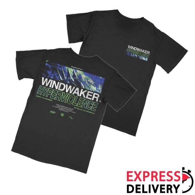 Windwaker Merch Store Hyperviolence Tee Shirt