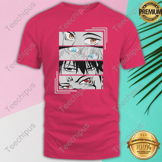 Yuji Itadori X Megumi Fushiguro X Gojo Satoru X Nobara Kugisaki Anime Eyes Shirt
