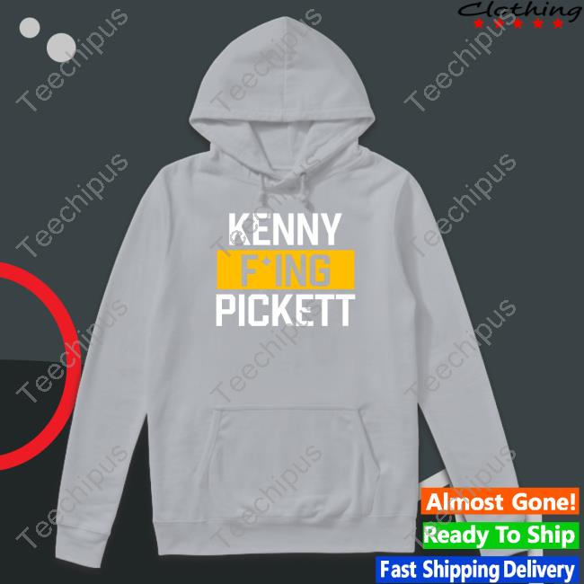 Kenny Fucking Pickett Hoodie