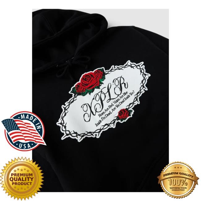 Xplr Roses Are Red, Viniets Are Bue Inside I'm Dead, Are You Dead Inside Too Crewneck Sweatshirt Xplr Merch Store Dead Roses