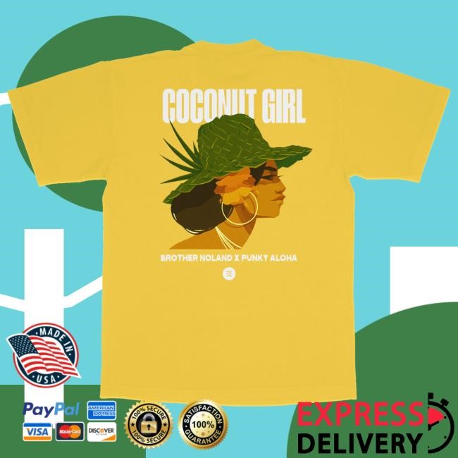 Aloha Got Soul Merch Coconut Girl T-Shirt (Yellow) Punky Aloha X Brother Noland Crewneck Sweatshirt