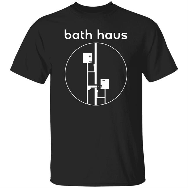 Bath Haus Shirt Hoodie Sweatshirt