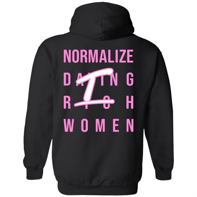 Normalize Dating Rich Women Hoodie Tulones Store