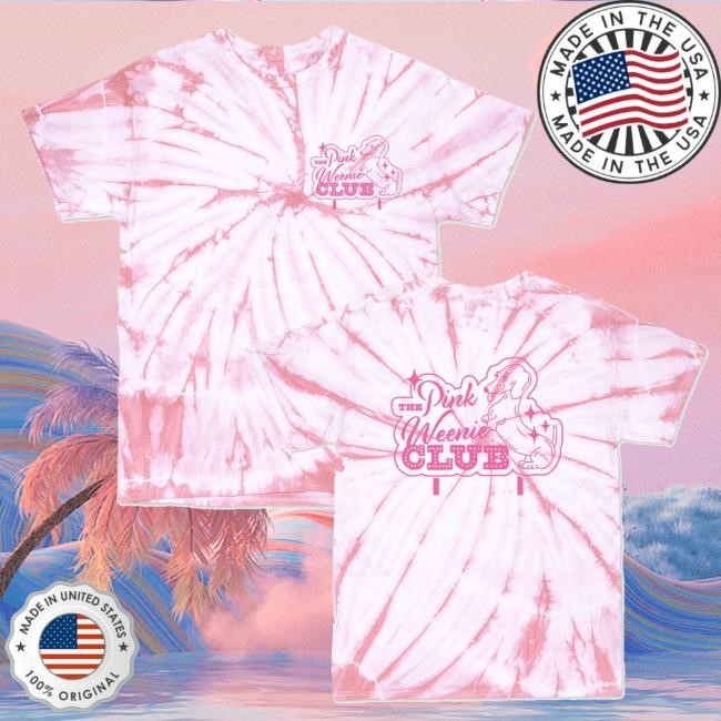 Pink Weenie Club Unisex New Shirt