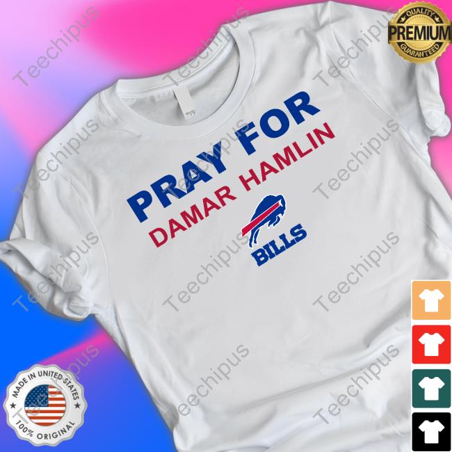 Pray For Damar Hamlin T Shirt Buffalo Bills