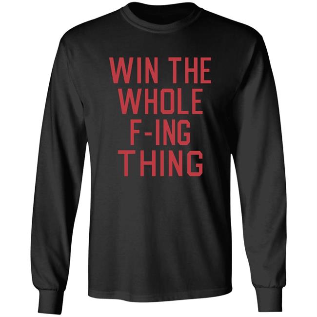 Zack Meisel Win The Whole F-Ing Thing Shirt Homage Store