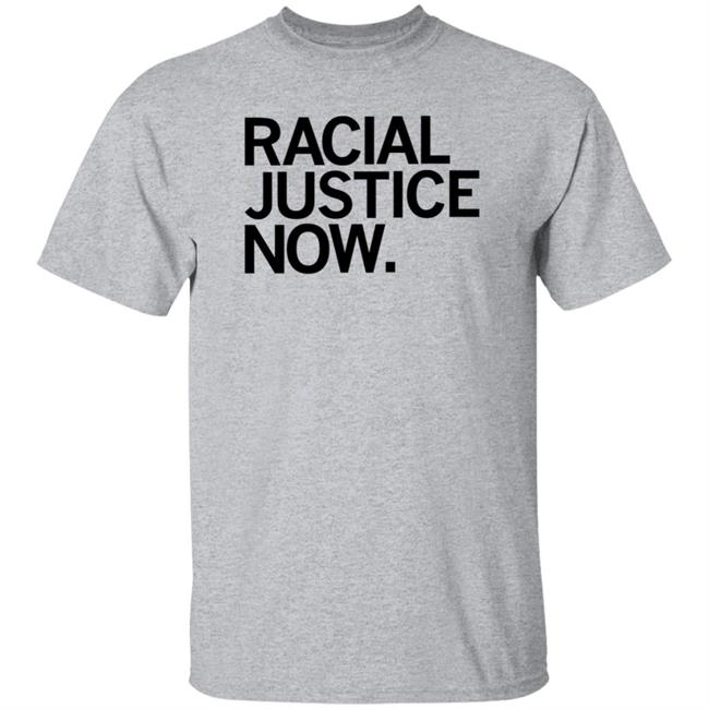 Racial Justice Now Shirt Hoodie Sweatshirt Raygun Store