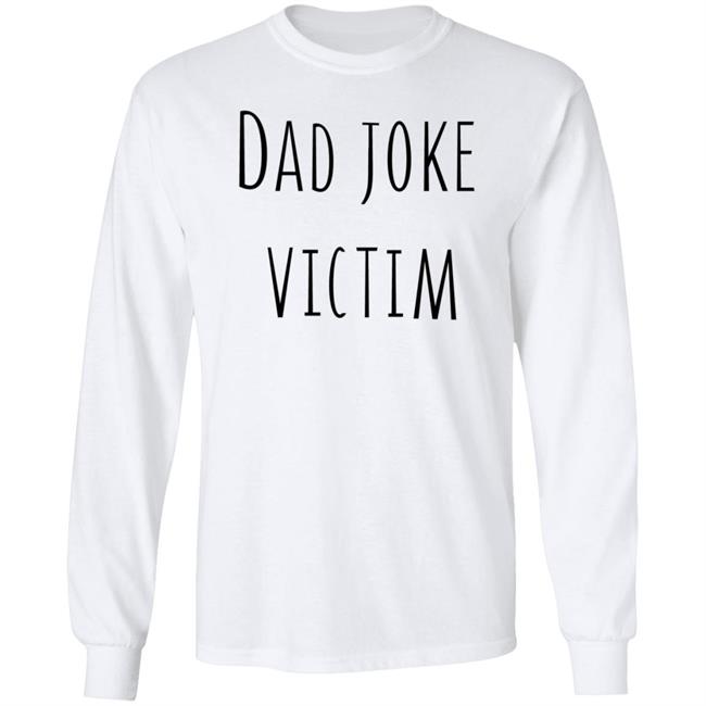 Threadless Store Dad Joke Victim Shirt Threadless Store Dad Joke Victim Shirt