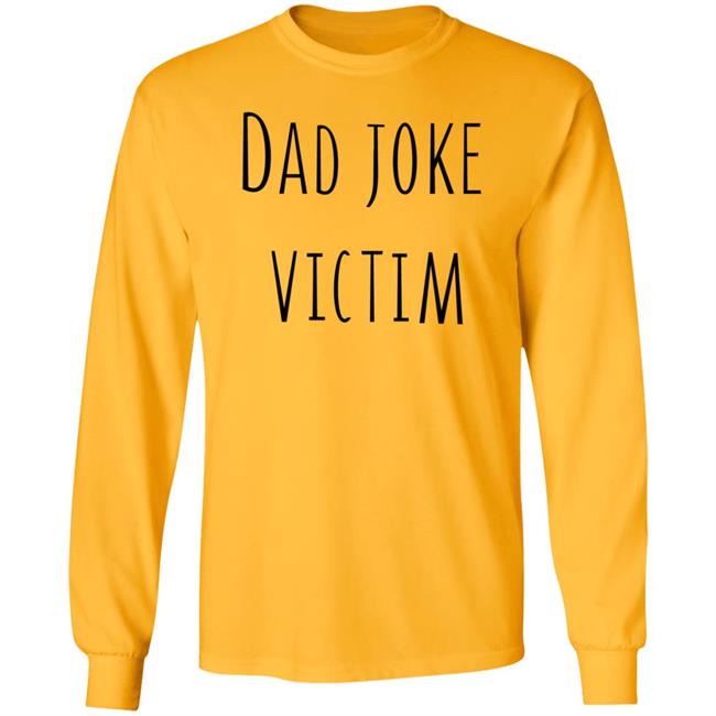 Threadless Store Dad Joke Victim Shirt Threadless Store Dad Joke Victim Shirt