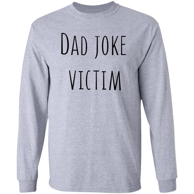 Threadless Store Dad Joke Victim Shirt Threadless Store Dad Joke Victim Shirt