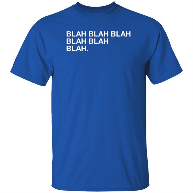 Obvious Shirts Merch Blah Blah Blah Blah Blah Blah Shirt