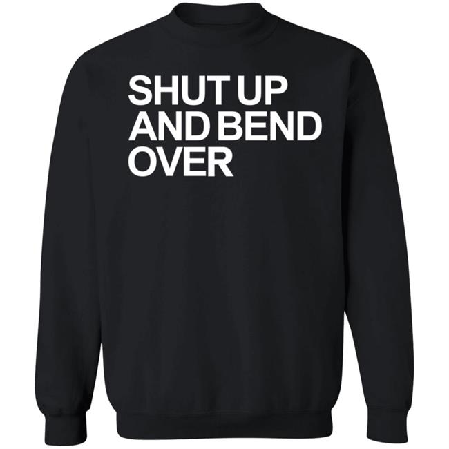 Shut Up And Bend Over Hoodie Lord Kidi Shut Up And Bend Over Hoodie Lord Kidi