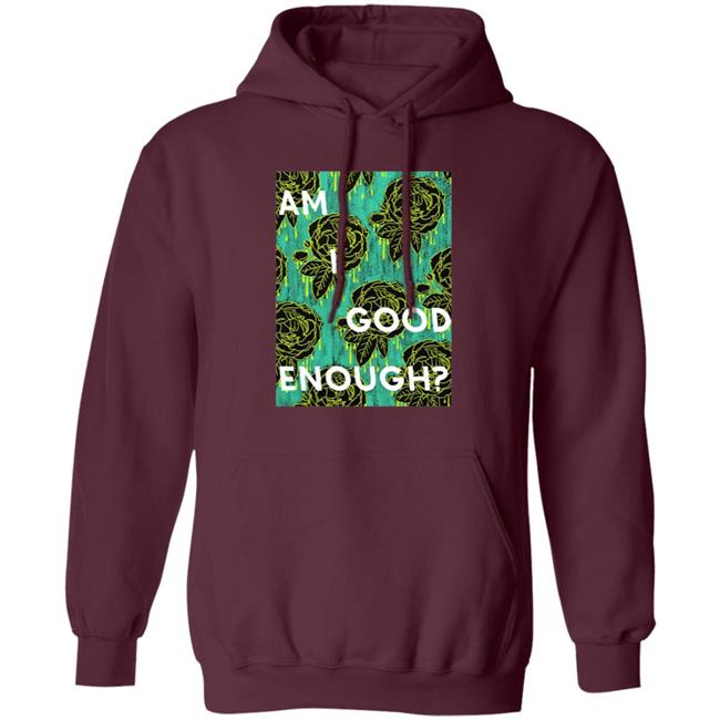 Tilian Merch Am I Good Enough Shirt Tilian Merch Am I Good Enough Shirt