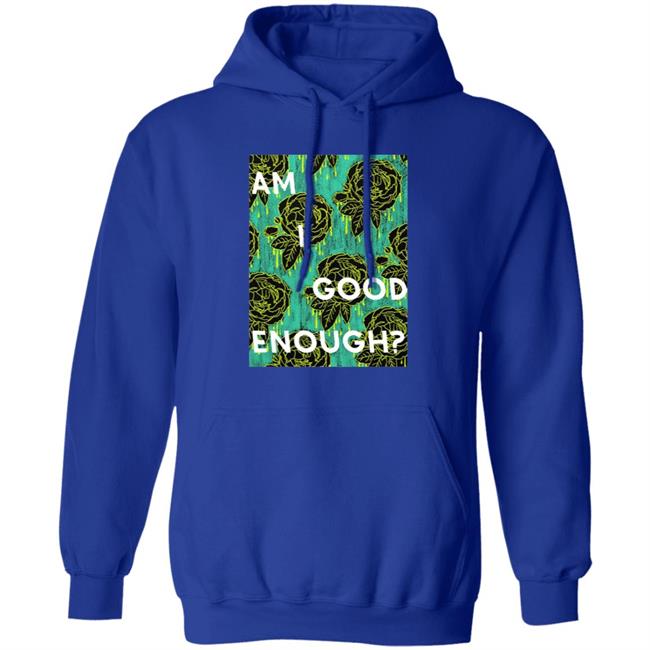 Tilian Merch Am I Good Enough Shirt Tilian Merch Am I Good Enough Shirt