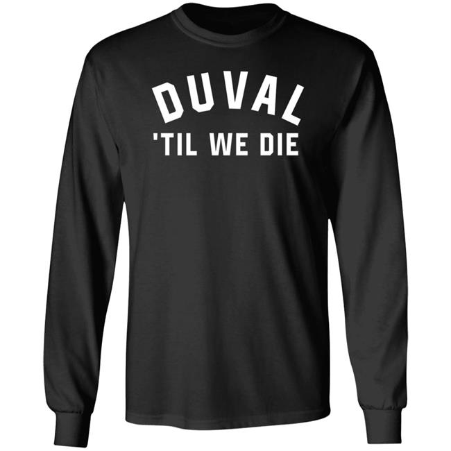 Duval Til We Die Hoodie DTWD Merch