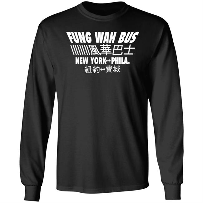 Fung Wan Bus New York To Philly Hoodie Mrliar Merch Fung Wan Bus New York To Phila Shirt
