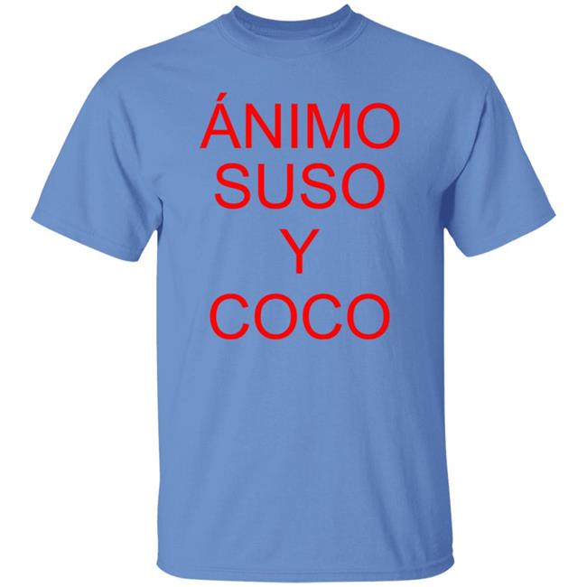 Animo Suso Y Coco Shirt Sevilla Fútbol Club Vamosmisevilla Animo Suso Y Coco Shirt Sevilla Fútbol Club Vamosmisevilla