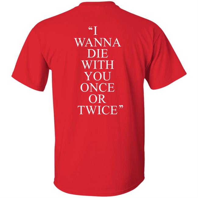 Pity Sex I Wanna Die With You Once Or Twice Hoodie Pity Sex I Wanna Die With You Once Or Twice Hoodie