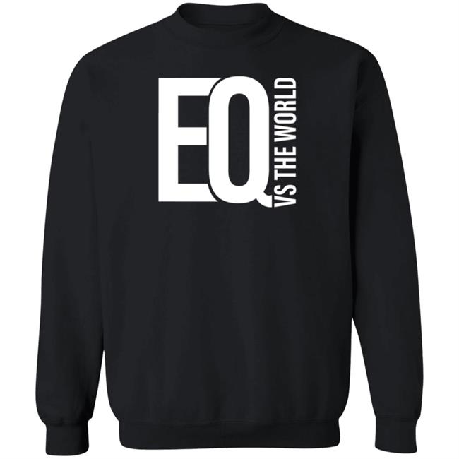 Eq Vs The World Hoodie Wsisports Merch Eq Vs The World Hoodie Wsisports Merch