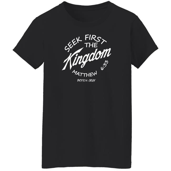 Seek First The Kingdom Hoodie Bryson Gray Merch Seek First The Kingdom Hoodie Bryson Gray Merch