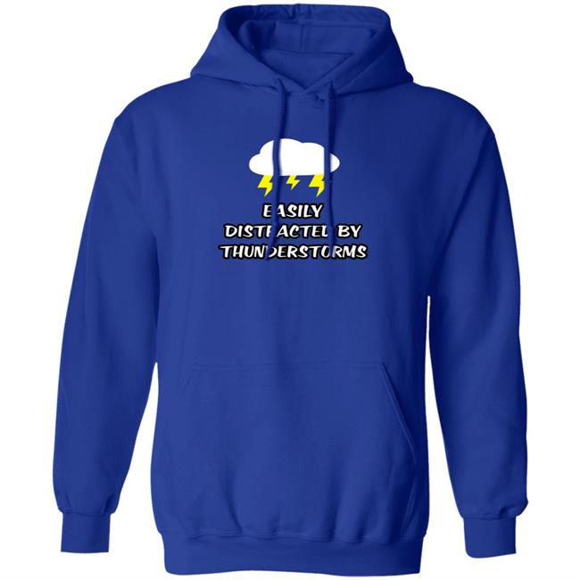 Easily Distracted By Thunderstorms Shirt Jennifer Stark Easily Distracted By Thunderstorms Shirt Jennifer Stark