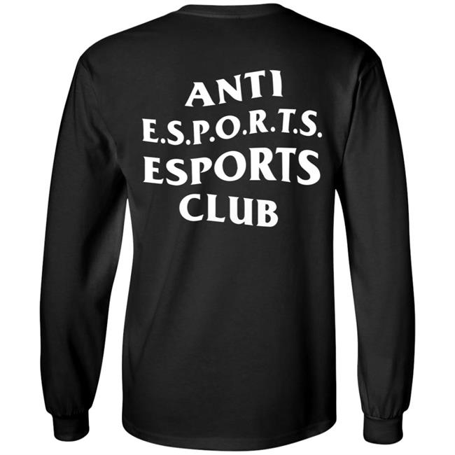 The Tar Pit Club Store Anti Esport Esport Club Shirt Hoodie Sweatshirt The Tar Pit Club Store Anti Esport Esport Club Shirt Hoodie Sweatshirt