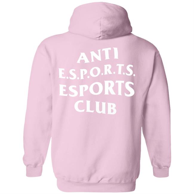 The Tar Pit Club Store Anti Esport Esport Club Shirt Hoodie Sweatshirt The Tar Pit Club Store Anti Esport Esport Club Shirt Hoodie Sweatshirt