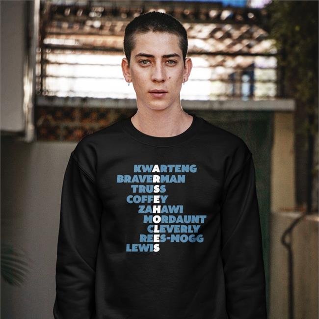 Dave Kitching Arseholes Kwarteng Braverman Truss Coffey Zahawi Mordaunt Cleverly Rees-Mogg Lewis Shirt Dkkitching