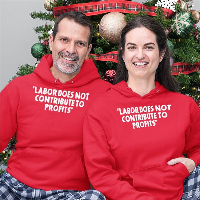 More Perfect Union Labor Does Not Contribute To Profits Shirt David Manning