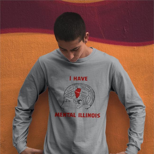 Thegoodshirts I Have Mental Illinois Shirt