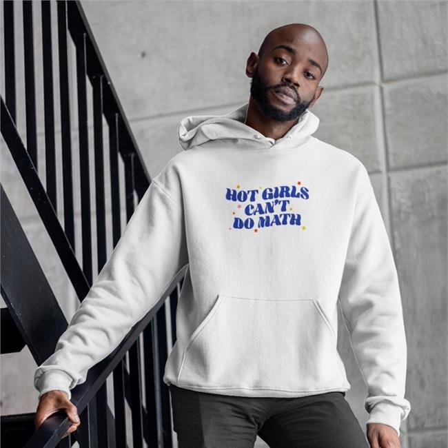 White Hot Girl Can't Do Math Shirt Dump Him Store