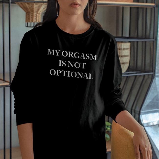 Juliusirvington My Orgasm Is Not Optional Shirt Horse Powder