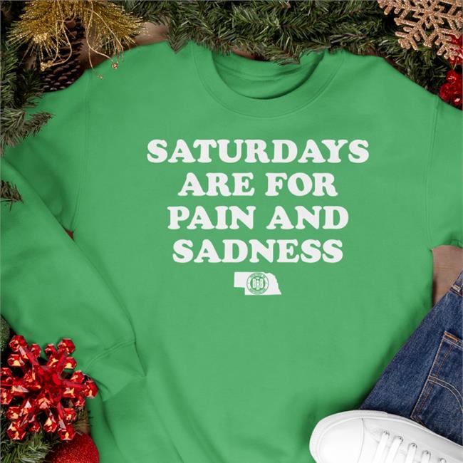Triple B Saturdays Are For Pain And Sadness Long Sleeve T Shirt Bbprinting Merch