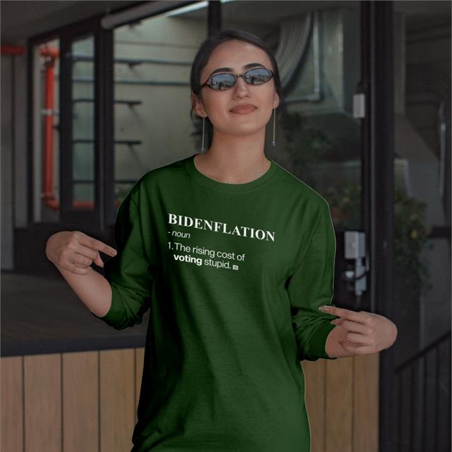 Davidharrisjr Store Bidenflation Noun The Rising Cost Of Voting Stupid Shirts